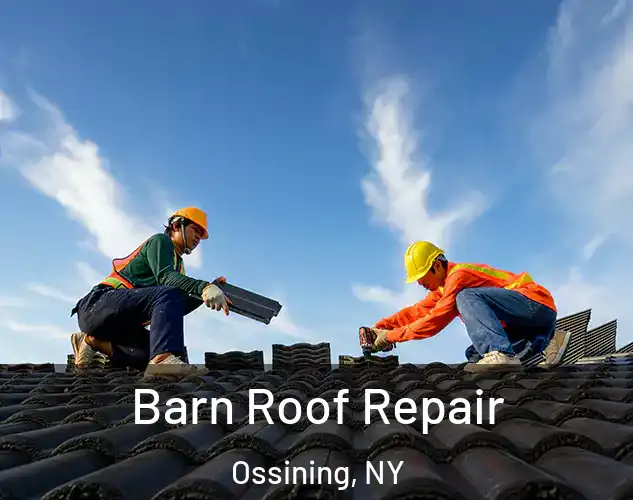  Barn Roof Repair Ossining, NY