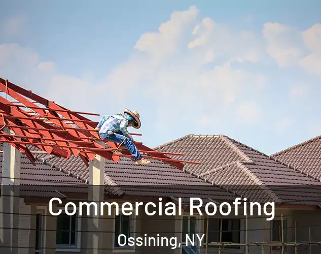  Commercial Roofing Ossining, NY