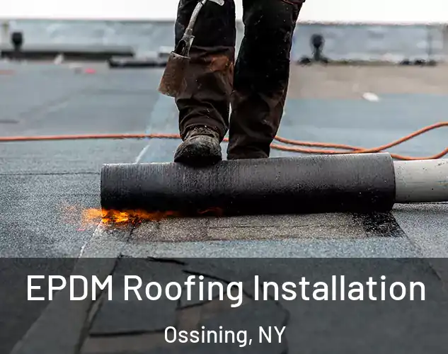  EPDM Roofing Installation Ossining, NY
