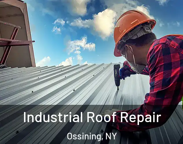  Industrial Roof Repair Ossining, NY