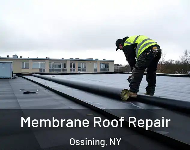  Membrane Roof Repair Ossining, NY