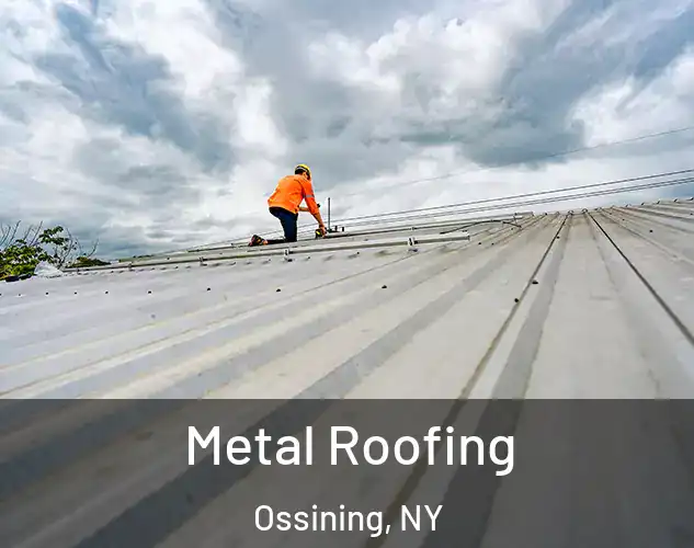  Metal Roofing Ossining, NY