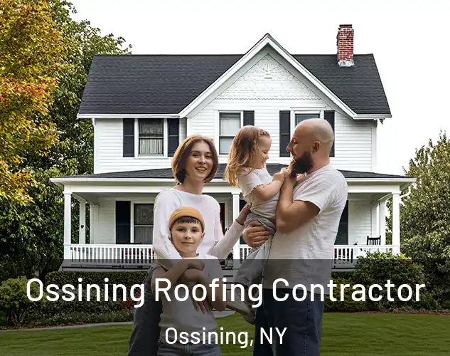  Ossining Roofing Contractor Ossining, NY