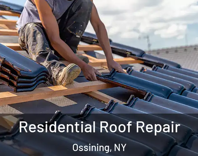  Residential Roof Repair Ossining, NY