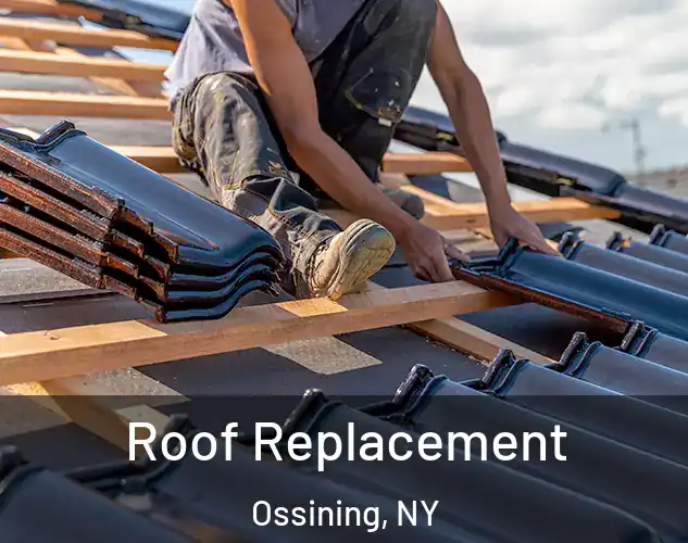 Roof Replacement Ossining, NY