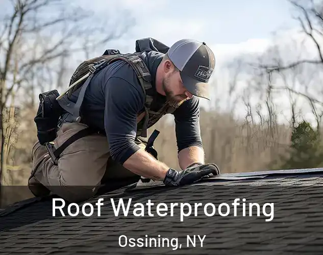  Roof Waterproofing Ossining, NY