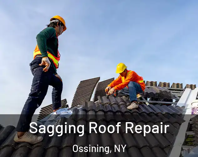  Sagging Roof Repair Ossining, NY