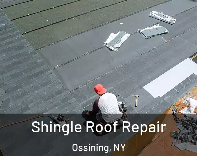  Shingle Roof Repair Ossining, NY
