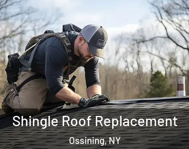  Shingle Roof Replacement Ossining, NY