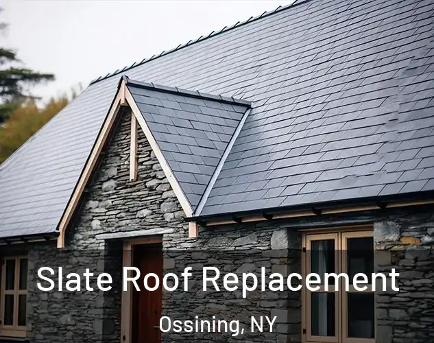  Slate Roof Replacement Ossining, NY