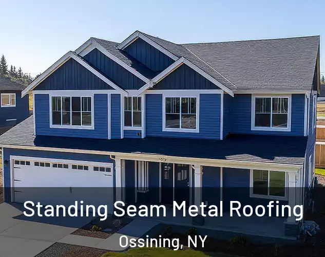  Standing Seam Metal Roofing Ossining, NY