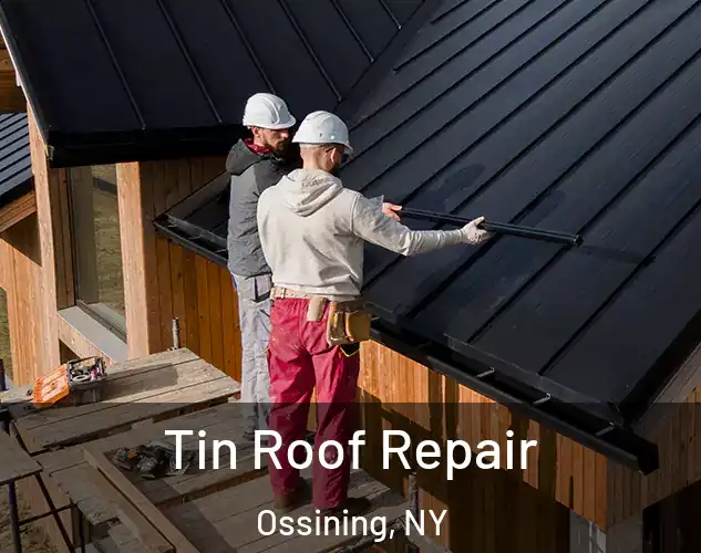  Tin Roof Repair Ossining, NY