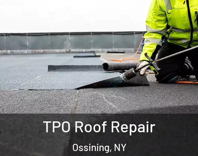  TPO Roof Repair Ossining, NY